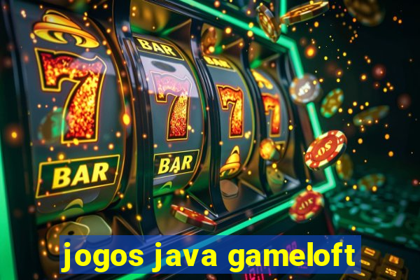 jogos java gameloft